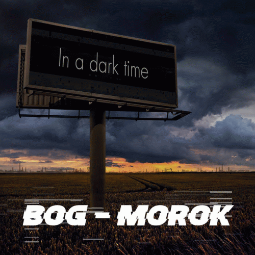 Bog Morok : In a Dark Time